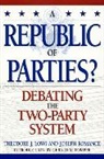 Theodore J. Lowi, Gerald Pomper, Joseph Romance - A Republic of Parties?
