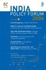 Suman Bery, Barry P. Bosworth, Bosworth Barry P., Arvind Panagariya, Panagariya Arvind - The India Policy Forum 2004