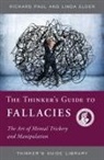 Linda Elder, Richard Paul - The Thinker's Guide to Fallacies