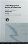 Sako Musterd, Musterd Sako, Wim Ostendorf, Ostendorf Wim - Urban Segregation and the Welfare State