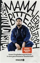 Tahsim Durgun - »Mama, bitte lern Deutsch«
