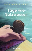 Sita Maria Frey - Tage wie Salzwasser
