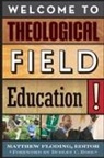 Matthew Floding - Welcome to Theological Field Education!