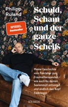 Philipp Ruland - Schuld, Scham und der ganze Scheiß