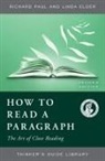 Linda Elder, Richard Paul - How to Read a Paragraph