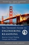 Linda Elder, Robert Niewoehner, Richard Paul - The Thinker's Guide to Engineering Reasoning