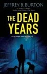Jeffrey B. Burton - The Dead Years