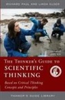 Linda Elder, Richard Paul - The Thinker's Guide to Scientific Thinking