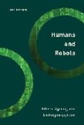 Sven Nyholm - Humans and Robots