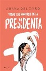 Chavo Del Toro - Todos los hombres de la Presidenta / All the President's Men