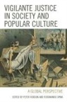 Peter Robson, Ferdinando Spina - Vigilante Justice in Society and Popular Culture