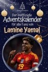 Zoe Hartmann - Der inoffizielle Adventskalender für alle Fans von Lamine Yamal
