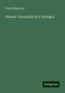 Franz Grillparzer - Libussa: Trauerspiel in 5 Aufzügen