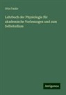 Otto Funke - Lehrbuch der Physiologie für akademische Vorlesungen und zum Selbstudium