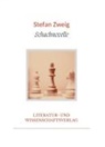 Stefan Zweig - Stefan Zweig: Schachnovelle. Vollständige Neuausgabe