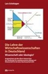 Lars Grünhagen - Die Lehre der Wirtschaftswissenschaftlichen in Deutschland