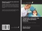 Ashish Chandra, Niharika Sharma - Preservar y prevenir las caries de la primera infancia