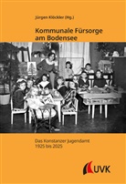 Jürgen Klöckler - Kommunale Fürsorge am Bodensee