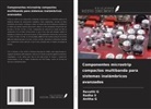 Anitha G, Revathi G, Radha S - Componentes microstrip compactos multibanda para sistemas inalámbricos avanzados