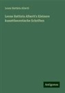 Leone Battista Alberti - Leone Battista Alberti's Kleinere kunsttheoretische Schriften