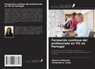Fernando A. Costa, Helena Fellizardo - Formación continua del profesorado en TIC en Portugal