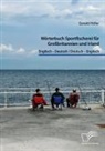 Gerald Höfer - Wörterbuch Sportfischerei für Großbritannien und Irland. Englisch - Deutsch / Deutsch - Englisch