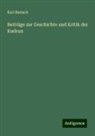 Karl Bartsch - Beiträge zur Geschichte und Kritik der Kudrun