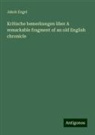 Jakob Engel - Kritische bemerkungen über A remarkable fragment of an old English chronicle