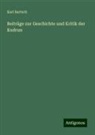 Karl Bartsch - Beiträge zur Geschichte und Kritik der Kudrun
