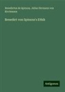 Julius Hermann v Kirchmann, Julius Hermann von Kirchmann, Benedictus de Spinoza - Benedict von Spinoza's Ethik