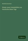Berthold Auerbach - Wieder unser Gedenkblätter zur Geschichte dieser Tage