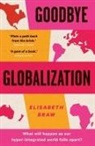 Elisabeth Braw, Ruth Braw - Goodbye Globalization