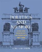 Akela Reason, Reason Akela - Politics and Memory