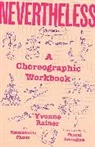 Yvonne Rainer, Yvonne/ Phuon Rainer, Rainer Yvonne, Pascal Lemaitre, Lemaitre Pascal - Nevertheless