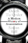 Simon Ball, Ball Simon - Death to Order