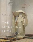 Marcia B Hall, Marcia B. Hall, Hall Marcia B. - The Lingering Look