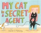 Daniel J Mahoney, Daniel J Mahoney - My Cat Is a Secret Agent