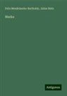 Felix Mendelssohn-Bartholdy, Julius Rietz - Werke