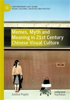 Justine Poplin - Memes, Myth and Meaning in 21st Century Chinese Visual Culture