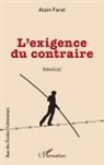 Alain Farel - L¿exigence du contraire