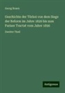 Georg Rosen - Geschichte der Türkei von dem Siege der Reform im Jahre 1826 bis zum Pariser Tractat vom Jahre 1856