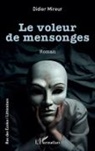 Didier Mireur - Le voleur de mensonges