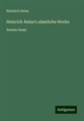 Heinrich Heine - Heinrich Heine's sämtliche Werke