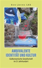 Eun-Jeung Lee - Ambivalente Identität und Kultur