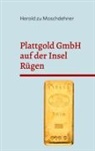 Herold Zu Moschdehner - Plattgold GmbH auf der Insel Rügen
