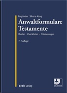 Walter Krug, Julia Roglmeier, Markus Sikora - Anwaltformulare Testamente