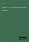 C Adler, C. Adler - Studien zur Cultur-Geschichte Polens