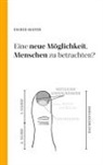 Sigrid Mayer - Eine neue Möglichkeit Menschen zu betrachten?
