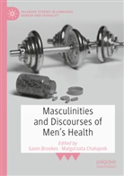 Gavin Brookes, Ma¿gorzata Cha¿upnik, Chalupnik, Malgorzata Chalupnik - Masculinities and Discourses of Men's Health