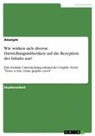 Anonym, Anonymous - Wie wirken sich diverse Darstellungsästhetiken auf die Rezeption des Inhalts aus?